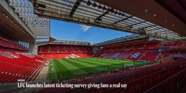 利物浦优化票务系统，探讨引入杯赛主场作战  门票交换机制、忠诚积分等